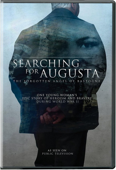 Searching for Augusta: The Forgotten Angel of Bastogne