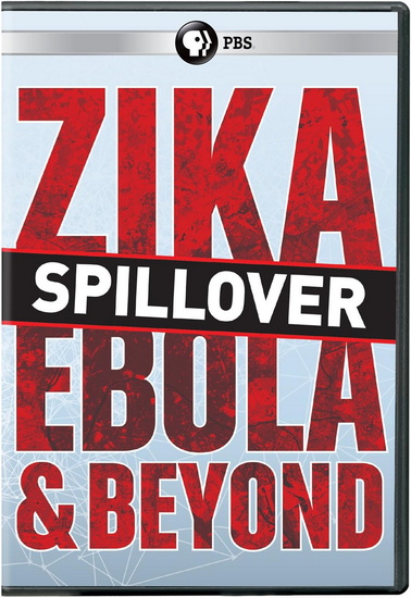 Spillover- Zika, Ebola & Beyond