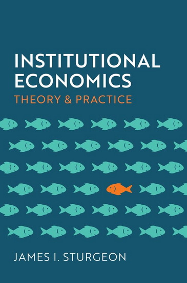 Institutional Economics - JAMES I STURGEON