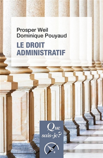 Le Droit administratif 27e éd. - PROSPER WEIL - DOMINIQUE POUYAUD