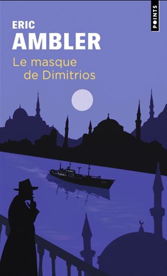 Le Masque de Dimitrios N. éd. - ERIC AMBLER
