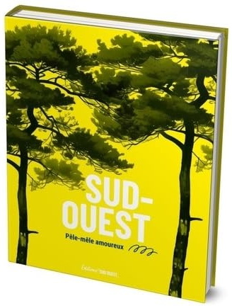 Sud-Ouest : pêle-mêle amoureux - COLLECTIF