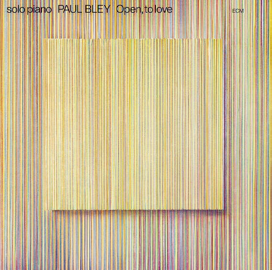 Open, To Love (Vinyle) - PAUL BLEY