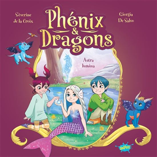 Astra lumina - SÉVERINE DE LA CROIX - GIORGIA DE SALVO