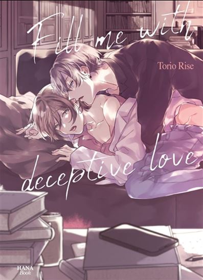 Fill me with deceptive love - TORIO RISE