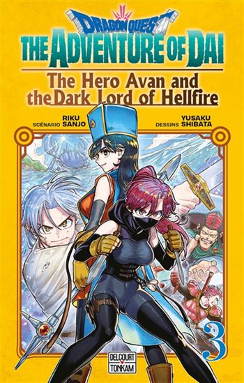 Dragon Quest : the adventure of Daï  : the hero Avan and the Dark lord of Hellfire #03 - RIKU SANJO - YÛSAKU SHIBATA