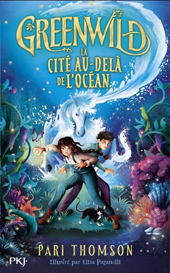 La Cité au-delà de l'océan #02 - PARI THOMSON - ELISA PAGANELLI