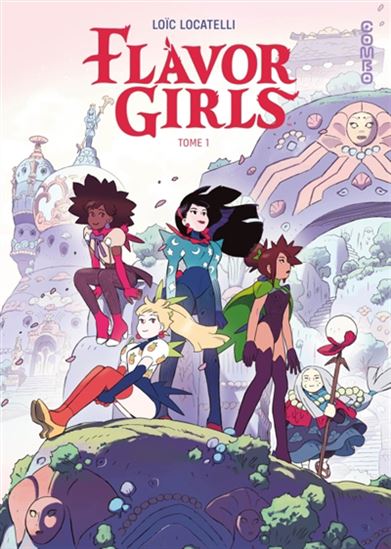 Flavor girls #01 - LOÏC LOCATELLI KOURNWSKY