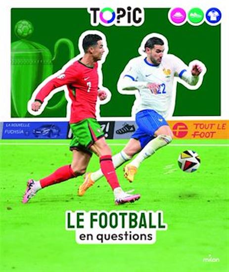 Le football - STÉPHANIE LEDU - MATHILDE LAURENT