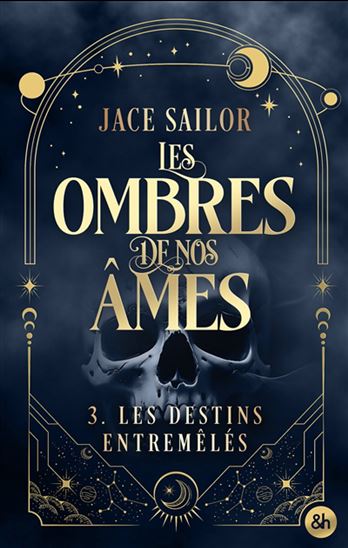 Les Destins entremêlés #03 - JACE SAILOR
