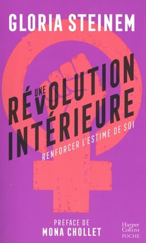 Une révolution intérieure : renforcer l'estime de soi - GLORIA STEINEM