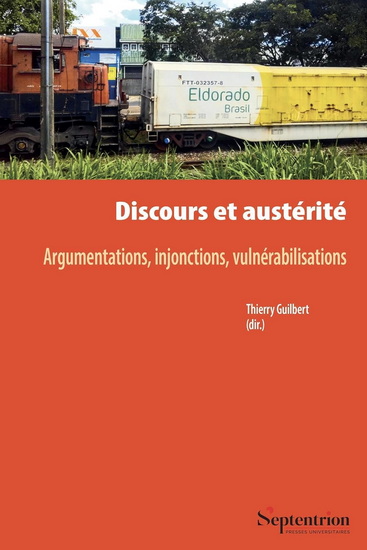 Discours et austérité : argumentations, injonctions, vulnérabilisations - THIERRY GUILBERT & AL
