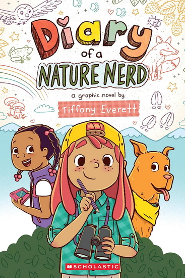 Diary of a Nature Nerd: A Graphic Novel - TIFFANY EVERETT