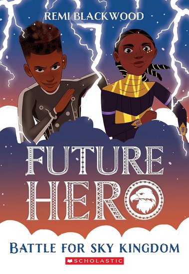 Battle for Sky Kingdom (Future Hero #4) - REMI BLACKWOOD
