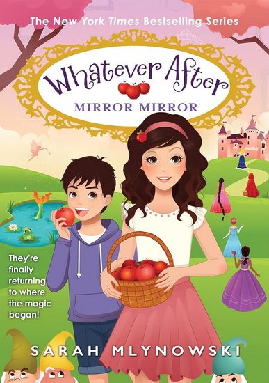 Mirror Mirror (Whatever After #17) - SARAH MLYNOWSKI