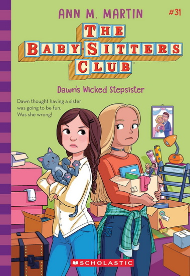 Dawn&#39;s Wicked Stepsister (The Baby-sitters Club #31) - ANN M. MARTIN