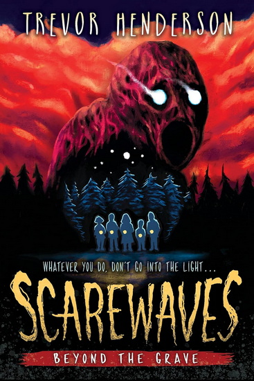 Scarewaves: Beyond the Grave (Scarewaves #2) - TREVOR HENDERSON