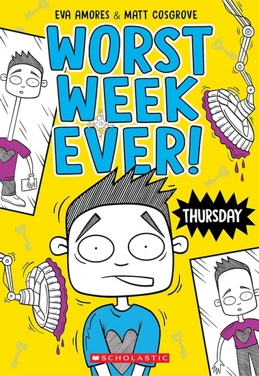 Thursday (Worst Week Ever #4) - MATT COSGROVE - EVA AMORES