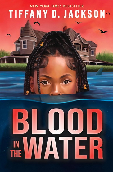 Blood in the Water - TIFFANY D. JACKSON