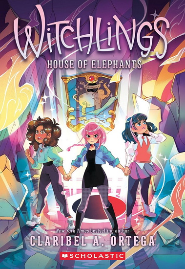 House of Elephants (Witchlings 3) - CLARIBEL A. ORTEGA