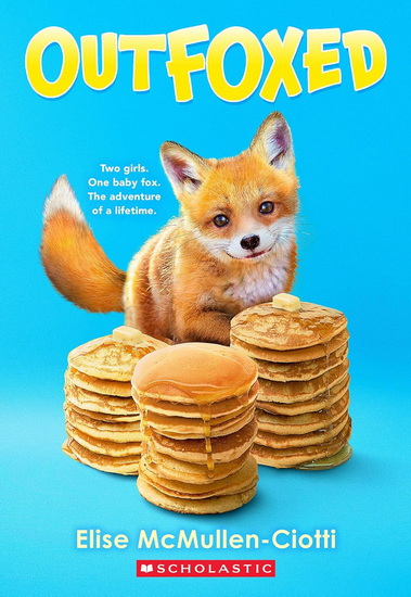Outfoxed: A Wish Novel - ELISE MCMULLEN-CIOTTI