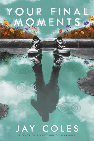 Your Final Moments - JAY COLES