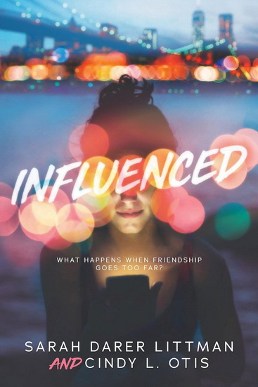 Influenced - SARAH DARER LITTMAN - CINDY L. OTIS