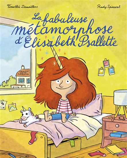 La Fabuleuse métamorphose d&#39;Elisabeth Psallette - TIMOTHÉE DEMEILLERS - RUDY SPIESSERT