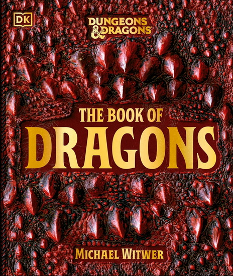 Dungeons and Dragons The Book of Dragons - MICHAEL WITWER