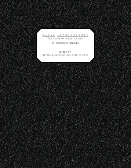 MAGIC ARCHITECTURE: The Story of Human Housing - COLLECTIF