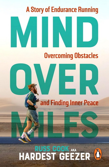 HARDEST GEEZER: Mind over Miles - RUSS COOK