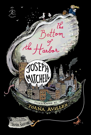 THE BOTTOM OF THE HARBOR - JOSEPH MITCHELL