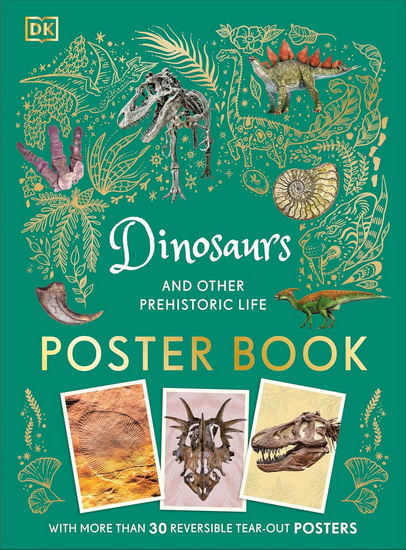 ANTHOLOGY DINO POSTER BK: With More Than 30 Reversible Tear-Out Posters - COLLECTIF