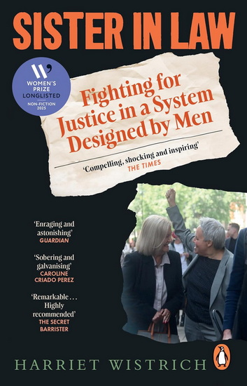 SISTER IN LAW: Fighting for Justice in a System Designed by Men - HARRIET WISTRICH