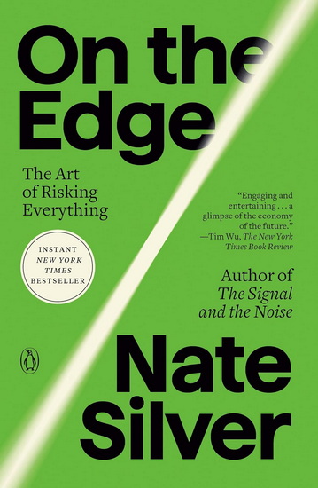 ON THE EDGE: The Art of Risking Everything - NATE SILVER