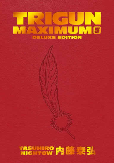 Trigun Maximum Deluxe Edition Volume 5 - YASUHIRO NIGHTOW
