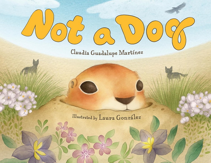 NOT A DOG - CLAUDIA MARTÍNEZ GUADALUPE - LAURA GONZALEZ