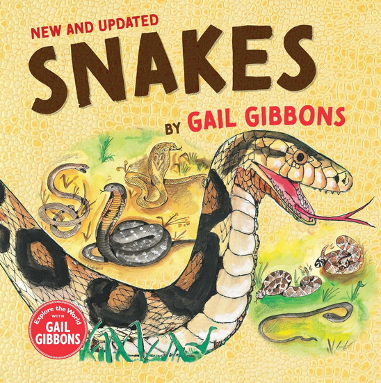 SNAKES (NEW & UPDATED) - GAIL GIBBONS