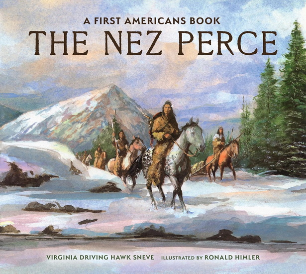THE NEZ PERCE - VIRGINIA DRIVING HAWK SNEVE - RONALD HIMLER