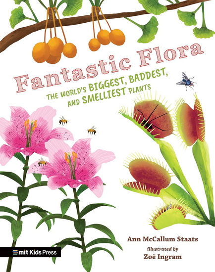 FANTASTIC FLORA: THE WORLD&#39;S - ANN MCCALLUM STAATS - ZOË INGRAM