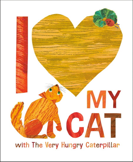 I LOVE MY CAT WITH THE VHC - ERIC CARLE