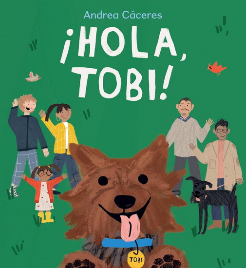 ¡HOLA, TOBI! - ANDREA CÁCERES