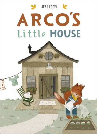 ARCO&#39;S LITTLE HOUSE - JESS FOGEL