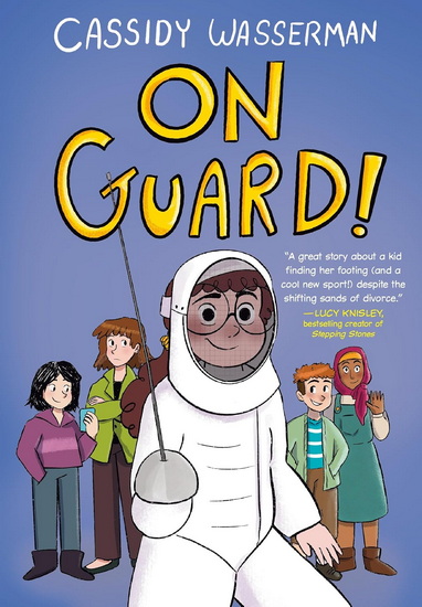 ON GUARD!: A Marshall Middle School Graphic Novel - CASSIDY WASSERMAN