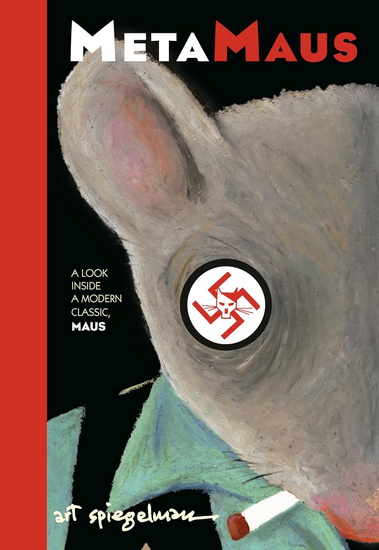 METAMAUS: A Look Inside a Modern Classic, Maus - ART SPIEGELMAN