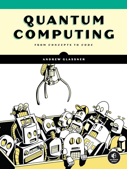 INTRO QUANTUM COMPUTING - ANDREW GLASSNER