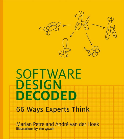 SOFTWARE DESIGN DECODED: 66 Ways Experts Think - COLLECTIF
