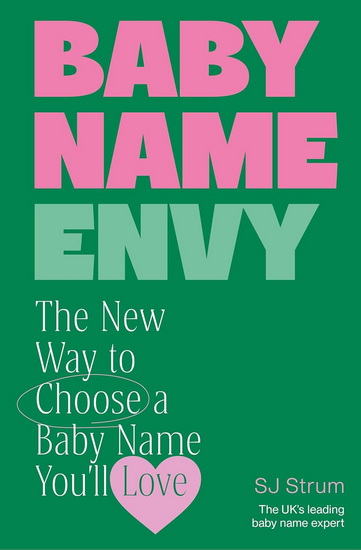 BABY NAME ENVY - SJ STRUM