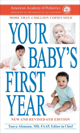 YOUR BABY&#39;S FIRST YEAR(6TH ED): Sixth Edition - COLLECTIF