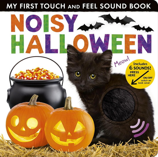 NOISY HALLOWEEN: My First Touch and Feel Sound Book - COLLECTIF